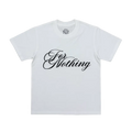 'For Nothing' Shirt