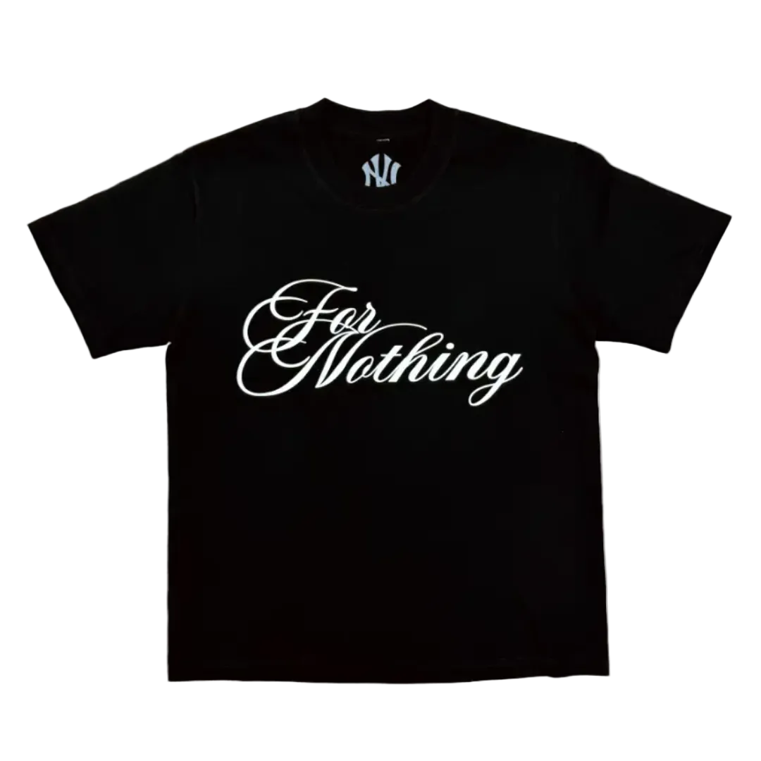 'For Nothing' Shirt